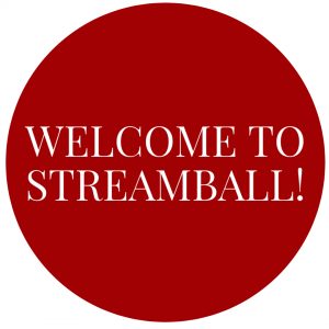 WELCOME TO STrEAMBALL!